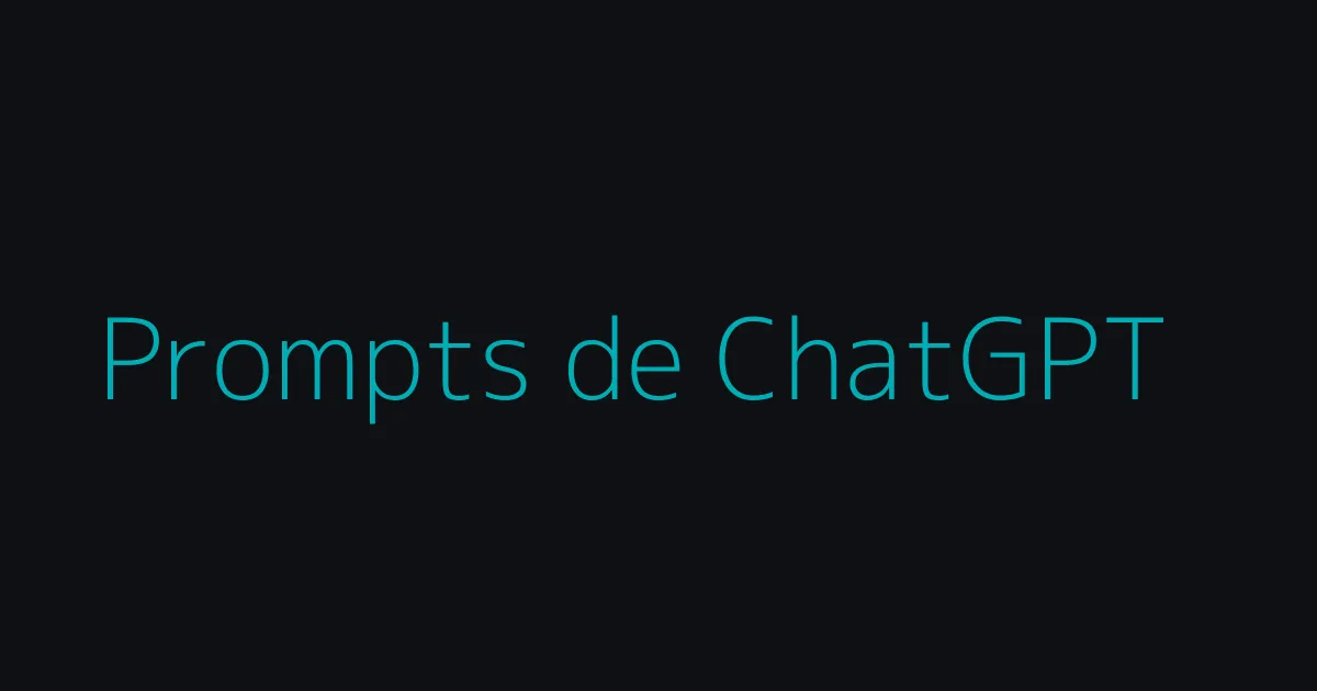 Prompts de ChatGPT que sí funcionan (plantillas en español)